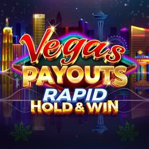 Vegas Payouts Rapid Hold & Win Slot Image