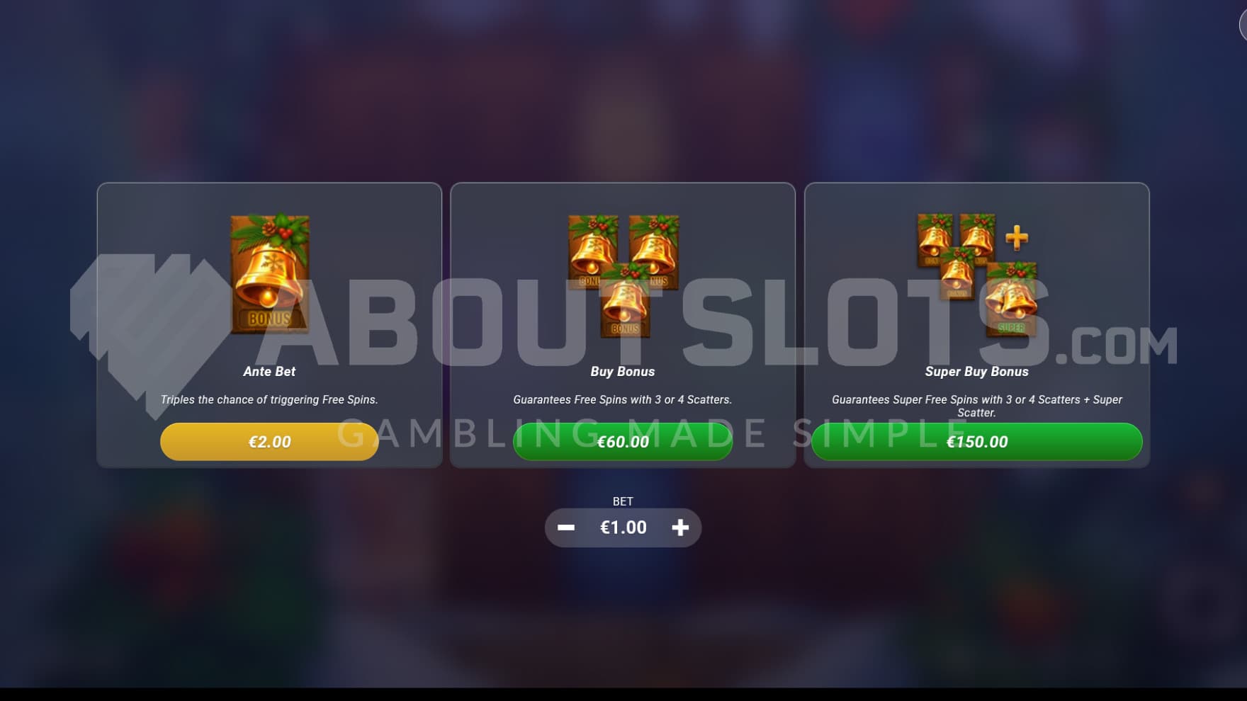 There are two feature buy and one ante bet options you can choose between