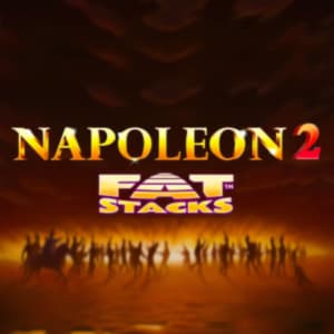 Napoleon 2 FatStacks Slot Image