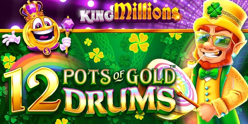 12 Pots of Gold Drums King Millions Banner