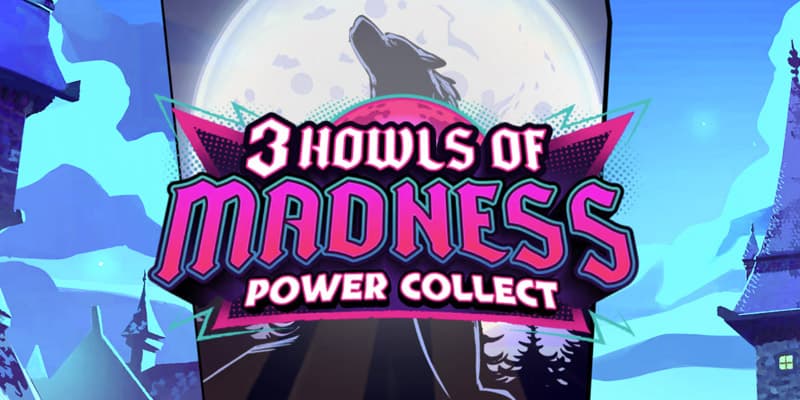 3 Howls of Madness Power Collect Banner