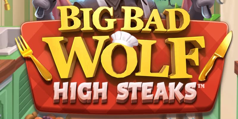 Big Bad Wolf: High Steaks Banner