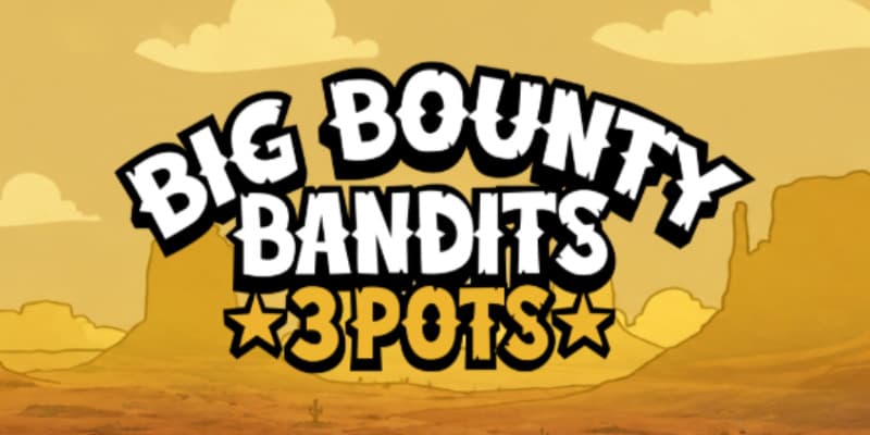 Big Bounty Bandits: 3 Pots Banner