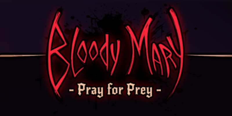 Bloody Mary: Pray for Prey Banner