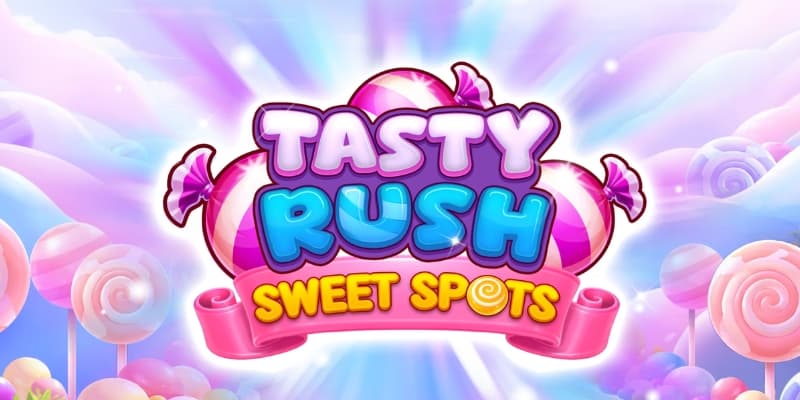 Tasty Rush Sweet Spots Banner