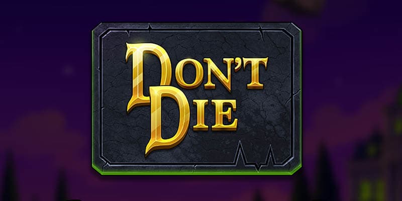 Don't Die Banner