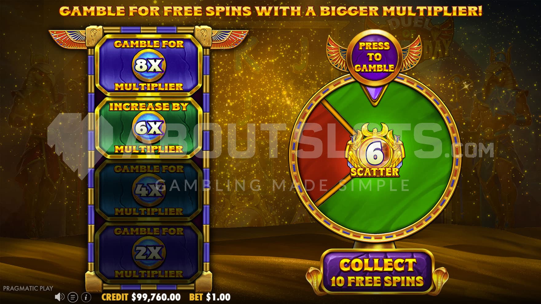 Gamble feature triggered before the free spins, allowing to gamble for a higher multiplier increment during the bonus round.