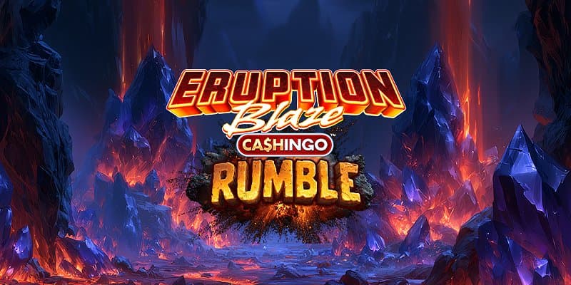 Eruption Blaze Cashingo Rumble Banner