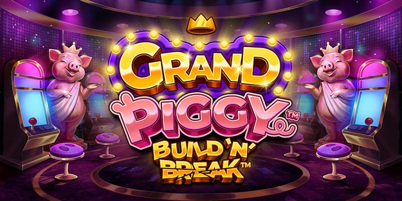 Grand Piggy Build 'N' Break Banner