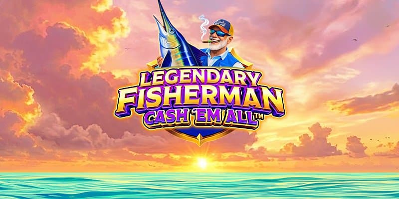 Legendary Fisherman Cash 'Em All Banner