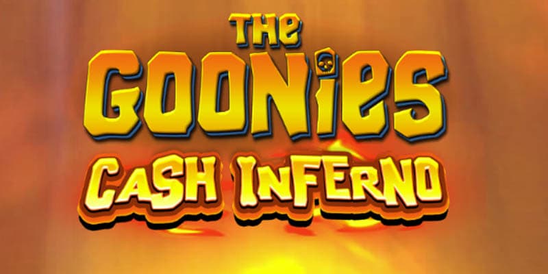 The Goonies Cash Inferno Banner