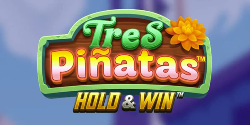 Tres Pinatas Hold & Win Banner